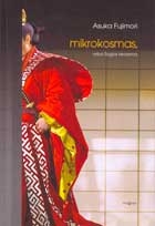 Asuka Fujimori. Mokrokosmas arba Sogos teorema